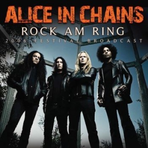 Alice In Chains - Rock Am Ring (Live Broadcast 2006) i gruppen CD / Hårdrock,Pop-Rock hos Bengans Skivbutik AB (3700827)
