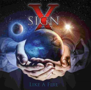 Sign X - Like A Fire i gruppen CD / Hårdrock hos Bengans Skivbutik AB (3700933)