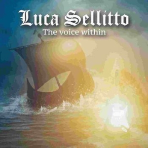 Sellitto Luca - Voice Within The i gruppen CD / Hårdrock/ Heavy metal hos Bengans Skivbutik AB (3700935)