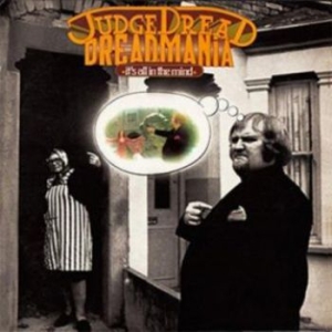 Judge Dread - Dreadmania - Its All In The Mind i gruppen CD / Reggae hos Bengans Skivbutik AB (3701183)