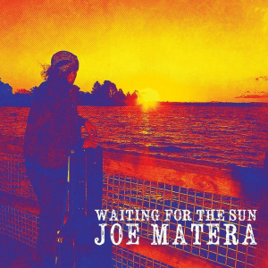 Joe Matera - Waiting For the Sun EP i gruppen CD / CD Blues-Country hos Bengans Skivbutik AB (3701778)