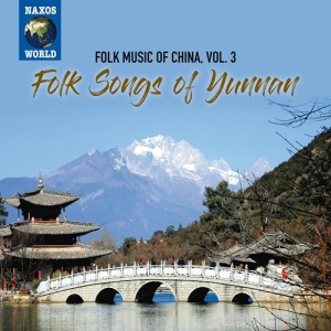 Various - Folk Music Of China, Vol. 3: Folk S i gruppen Externt_Lager / Naxoslager hos Bengans Skivbutik AB (3703995)