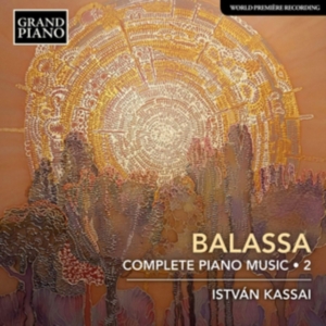 Balassa Sandor - Complete Piano Music, Vol. 2 i gruppen Externt_Lager / Naxoslager hos Bengans Skivbutik AB (3703999)