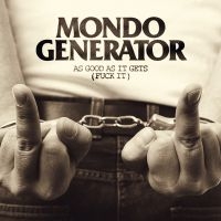 Mondo Generator - Fuck It i gruppen VINYL / Kommande / Rock hos Bengans Skivbutik AB (3704170)