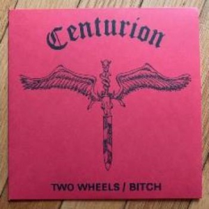 Centurion - Two Wheels / Bitch i gruppen VINYL / Hårdrock/ Heavy metal hos Bengans Skivbutik AB (3704202)