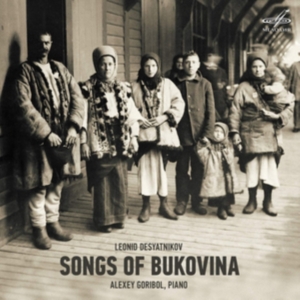 Desyatnikov Leonid - Songs Of Bukovina i gruppen CD / Klassiskt hos Bengans Skivbutik AB (3704310)