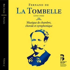 La Tombelle Fernand De - Musique De Chambre, Chorale Et Symp i gruppen MUSIK / CD + Bok / Klassiskt hos Bengans Skivbutik AB (3704327)