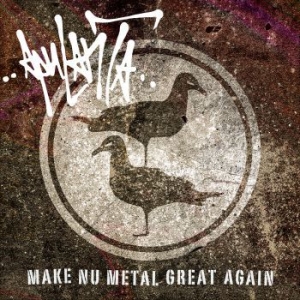 Apulanta - Make Nu Metal Great Again i gruppen VINYL / Finsk Musik,Pop-Rock hos Bengans Skivbutik AB (3704693)
