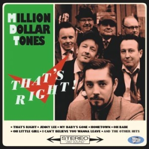 Million Dollar Tones - That's Right! i gruppen CD / Finsk Musik,Pop-Rock hos Bengans Skivbutik AB (3704730)