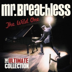 Mr. Breathless - The Wild One - The Ultimate Collect i gruppen CD / Finsk Musik,Pop-Rock hos Bengans Skivbutik AB (3704733)