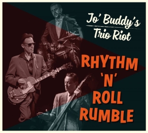 Jo' Buddy's Trio Riot - Rhythm 'N' Roll Rumble i gruppen CD / Finsk Musik,Pop-Rock hos Bengans Skivbutik AB (3704746)