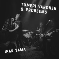 Tumppi Varonen & Problems - Ihan Sama i gruppen CD / Pop-Rock hos Bengans Skivbutik AB (3704788)