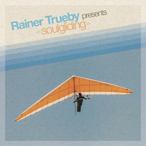 Trüby Rainer - Rainer Trueby Presents Soulgliding i gruppen CD / RNB, Disco & Soul hos Bengans Skivbutik AB (3704806)