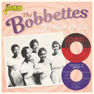 Bobbettes - We Shot Mr. Lee i gruppen ÖVRIGT / Övrigt / aub hos Bengans Skivbutik AB (3704820)