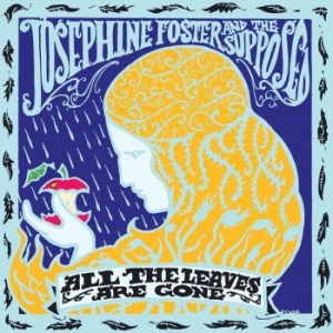 Foster Josephie And The Supposed - All The Leaves Are Gone i gruppen VINYL / Rock hos Bengans Skivbutik AB (3704841)