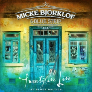 Micke Bjorklof & Blue Strip - Twentyfive Live At Blues Baltica i gruppen VINYL / Finsk Musik,Jazz hos Bengans Skivbutik AB (3705795)
