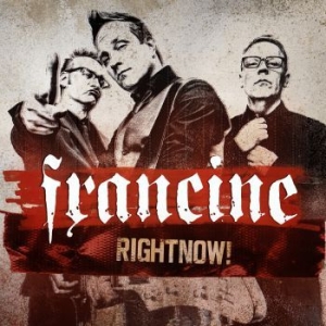 Francine - Rightnow! i gruppen CD / Finsk Musik,Pop-Rock hos Bengans Skivbutik AB (3705826)