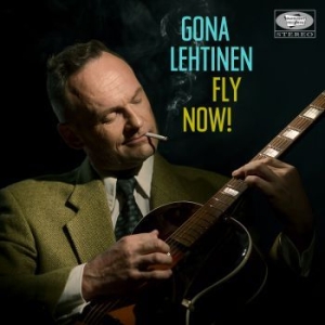 Gona Lehtinen - Fly Now i gruppen CD / Finsk Musik,Pop-Rock hos Bengans Skivbutik AB (3705829)