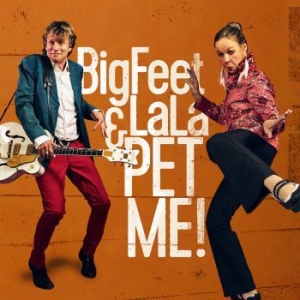 Bigfeet & Lala - Pet Me! i gruppen CD / Finsk Musik,Jazz hos Bengans Skivbutik AB (3705847)