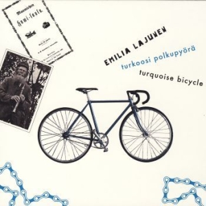 Emilia Lajunen - Turkoosi Polkupyörä i gruppen CD / Worldmusic/ Folkmusik hos Bengans Skivbutik AB (3709385)