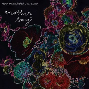Anna-Mari Kähärä Orchestra - Another Song i gruppen CD / Jazz/Blues hos Bengans Skivbutik AB (3709400)