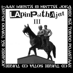 Lapinpolthajat - Iii i gruppen CD / Finsk Musik,Pop-Rock hos Bengans Skivbutik AB (3709407)