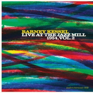 Kessel Barney - Live At The Jazz Mill 1954, Vol. 2 i gruppen VINYL / Jazz hos Bengans Skivbutik AB (3709460)