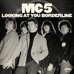 Mc5 - Looking At You / Borderline (White i gruppen VINYL / Rock hos Bengans Skivbutik AB (3709462)