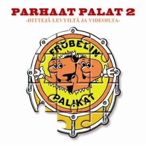 Fröbelin Palikat - Parhaat Palat 2 i gruppen CD / Barnmusik,Finsk Musik hos Bengans Skivbutik AB (3712461)