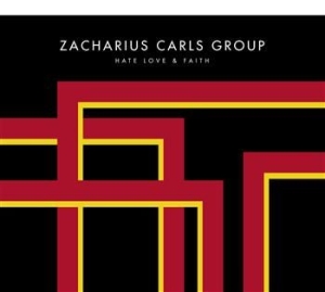Zacharius Carls Group - Hate Love & Faith i gruppen CD / Finsk Musik,Pop-Rock hos Bengans Skivbutik AB (3712514)