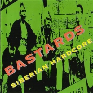 Bastards - Siberian Hardcore i gruppen CD / Finsk Musik,Pop-Rock hos Bengans Skivbutik AB (3712542)