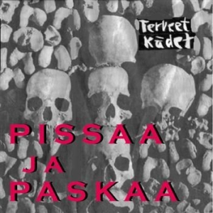 Terveet Kädet - Pissaa Ja Paskaa i gruppen CD / Pop-Rock hos Bengans Skivbutik AB (3712543)