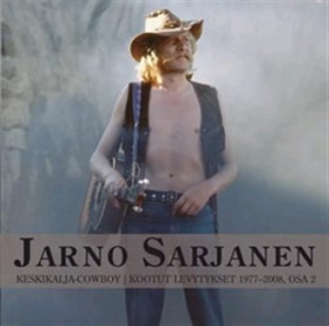 Jarno Sarjanen - Keskikalja-Cowboy - Kootut Levytyks i gruppen CD / Finsk Musik,Pop-Rock hos Bengans Skivbutik AB (3712573)