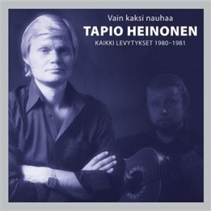 Tapio Heinonen - Vain Kaksi Nauhaa - Kaikki Levytyks i gruppen CD / Finsk Musik,Pop-Rock hos Bengans Skivbutik AB (3712601)
