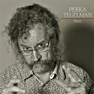 Pekka Tegelman - Näin i gruppen CD / Finsk Musik,Pop-Rock hos Bengans Skivbutik AB (3712662)