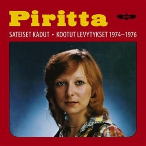 Piritta - Sateiset Kadut - Kootut Levytykset i gruppen CD / Finsk Musik,Pop-Rock hos Bengans Skivbutik AB (3712663)