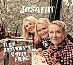 Tuija Rantalainen & Trio Rouvat - Josafat i gruppen CD / Finsk Musik,Pop-Rock hos Bengans Skivbutik AB (3712712)