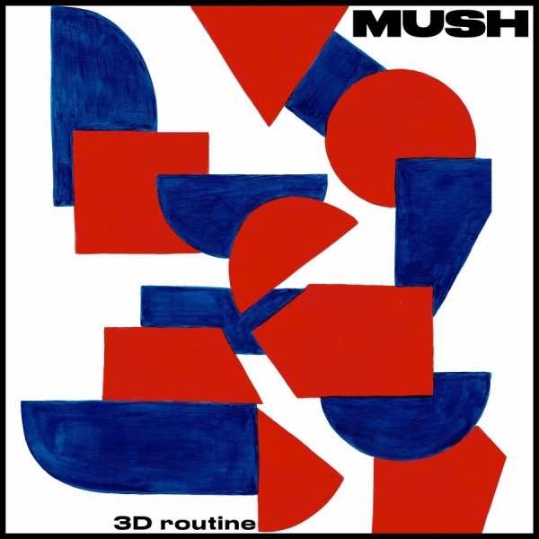 Mush - 3D Routine i gruppen VINYL / Toppsäljare hos Bengans Skivbutik AB (3713473)