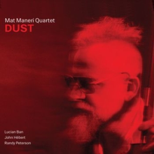 Maneri Mat (Quartet) - Dust i gruppen CD / Jazz/Blues hos Bengans Skivbutik AB (3713484)