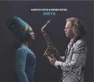 Fotso Kareyce & Reiner Witzel - Aneya i gruppen CD / Jazz/Blues hos Bengans Skivbutik AB (3713491)