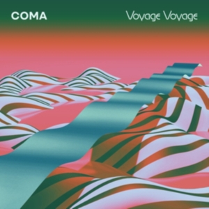 Coma - Voyage Voyage i gruppen CD / Rock hos Bengans Skivbutik AB (3717303)
