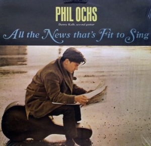 Ochs Phil - All The News That's Fit To Sing i gruppen VINYL / Pop hos Bengans Skivbutik AB (3717305)