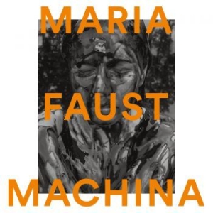 Faust Maria - Machina i gruppen VINYL / Jazz/Blues hos Bengans Skivbutik AB (3718103)