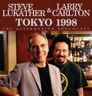 Lukather Steve And Carlton Larry - Tokyo 1998 (Live Broadcast 1998) i gruppen Minishops / Toto hos Bengans Skivbutik AB (3718288)