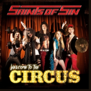 Saints Of Sin - Welcome To The Circus i gruppen ÖVRIGT / Övrigt / aub hos Bengans Skivbutik AB (3718672)