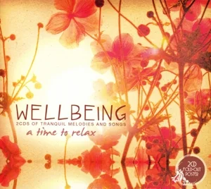 Wellbeing -  A Time To Relax i gruppen CD / Pop-Rock hos Bengans Skivbutik AB (3718709)