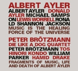 Brötzmann/Ayler - Die Like A Dog/Fragments Of Music A i gruppen CD / Jazz/Blues hos Bengans Skivbutik AB (3718764)