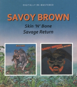 Savoy Brown - Skin 'n' Bone/Savage Return i gruppen CD / Jazz hos Bengans Skivbutik AB (3718775)