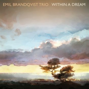 Brandqvist Emil - Within A Dream i gruppen VINYL / Jazz/Blues hos Bengans Skivbutik AB (3718857)