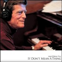 O'brien Hod Trio - It Don't Mean A Thing i gruppen CD / Jazz hos Bengans Skivbutik AB (3719279)